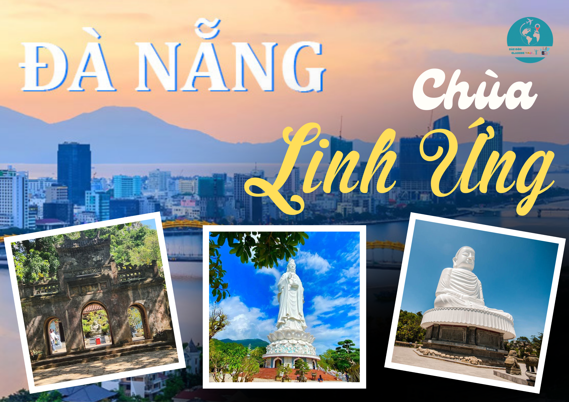 Khám Phá 3 Ngôi Chùa Linh Ứng Nổi Tiếng Ở Đà Nẵng – Vẻ đẹp “tam giác linh thiêng” giữa trời – biển – núi